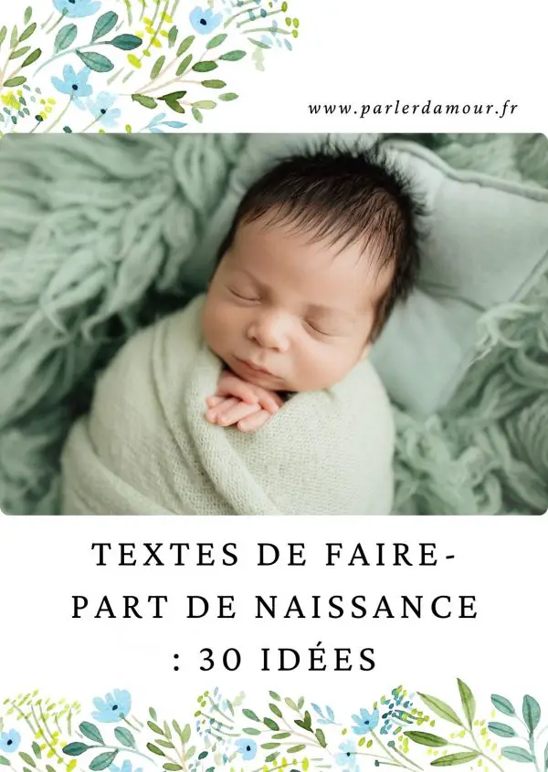 Textes de fairepart de naissance 30 idées Parler d