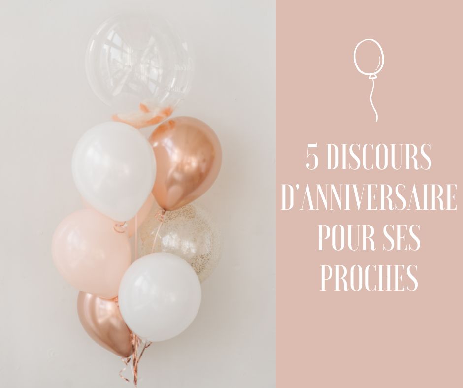 discours d'anniversaire pour ses proches