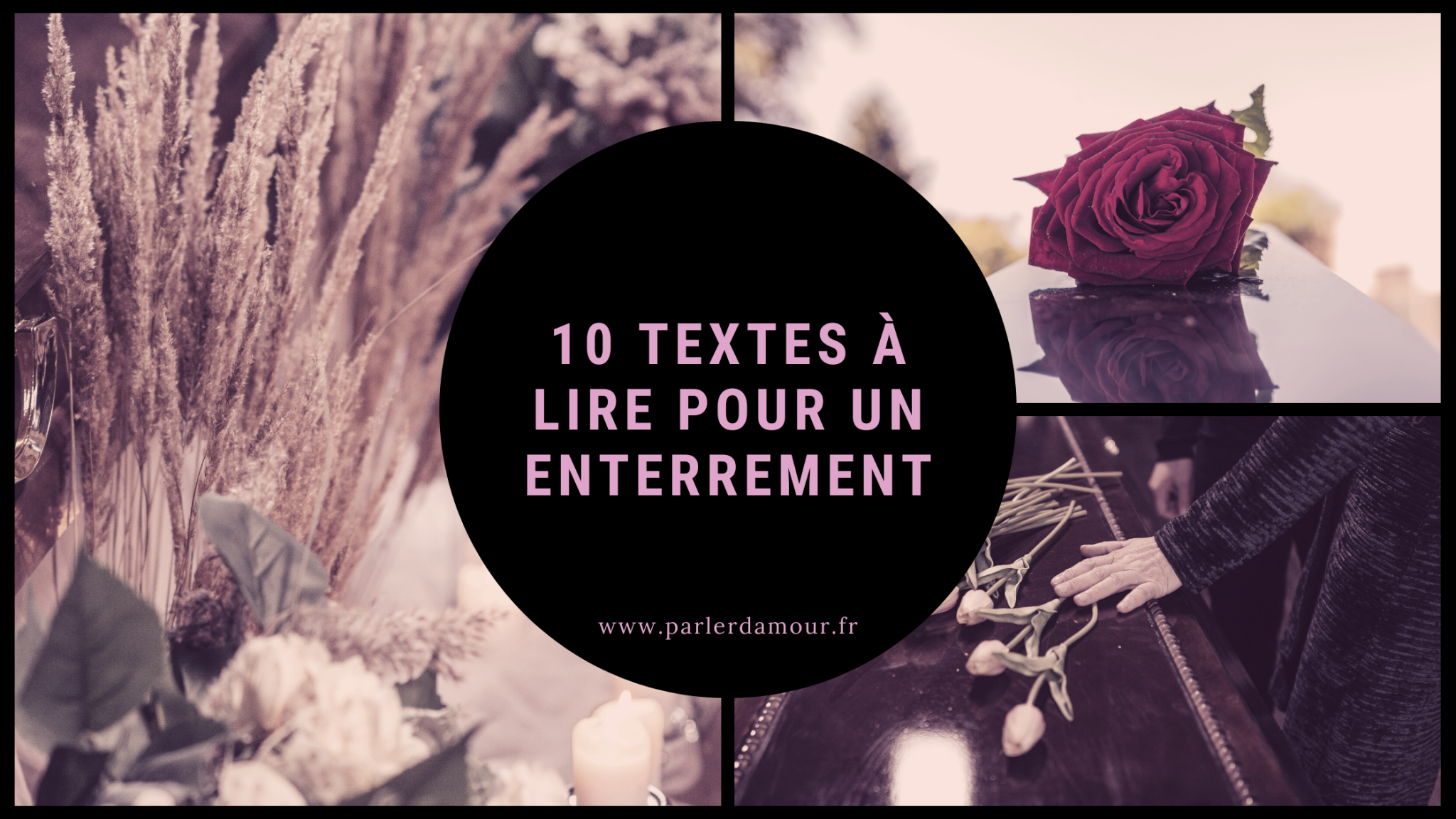 10 textes à lire pour un enterrement - Parler d'Amour