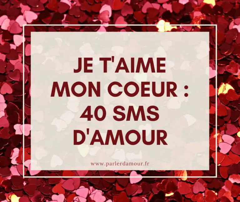 je t'aime mon coeur sms