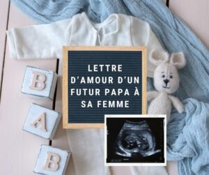 lettre d'amour d'un futur papa pour sa femme