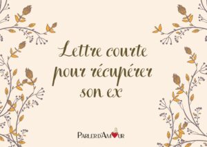 lettre pour récupérer son ex