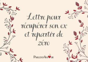 lettre pour récupérer son ex