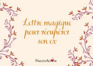 lettre pour récupérer son ex magique