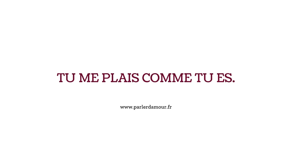 phrase pour dire je t'aime sans le dire