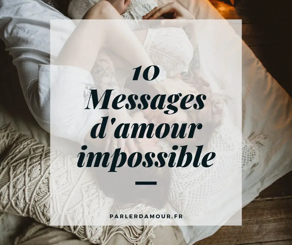 message d'amour impossible