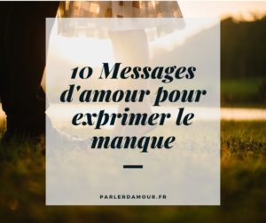 message d'amour pour exprimer le manque