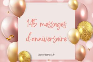 Message d’anniversaire sympa : 195 messages pour souhaiter un bel anniversaire