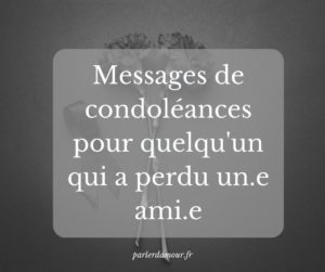 messages de condoléances quelqu'un qui a perdu un ami