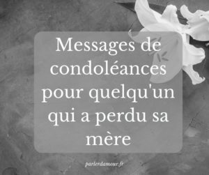 messages de condoléances quelqu'un qui a perdu sa mère