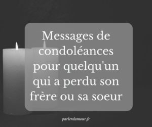 messages de condoléances quelqu'un qui a perdu son frère ou sa soeur