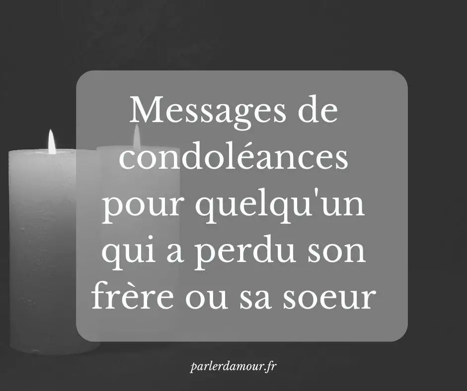 messages de condoléances quelqu'un qui a perdu son frère ou sa soeur