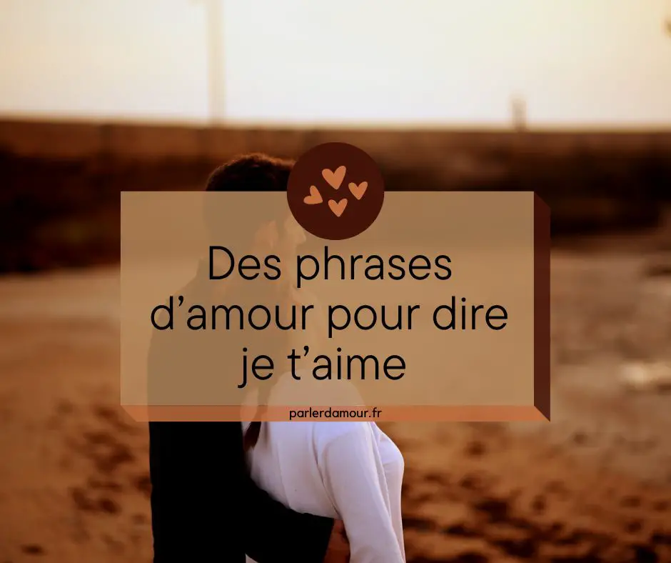 phrase d'amour je t'aime