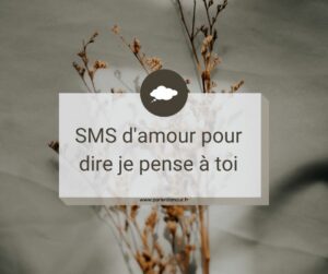 sms d'amour je pense à to