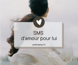 sms d'amour pour lui