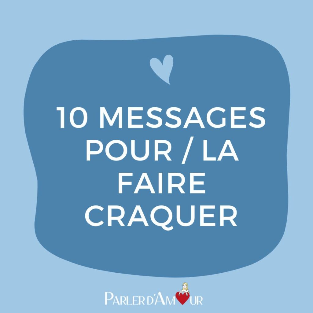 message pour le/la faire craquer