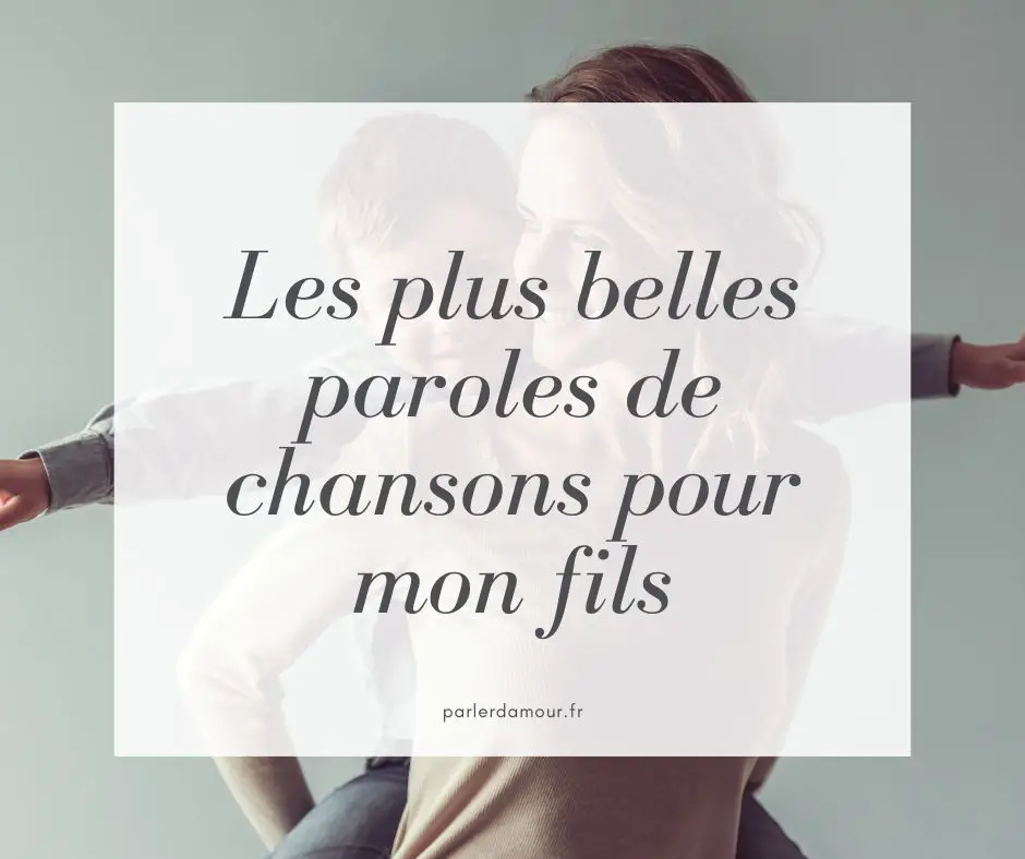 phrases courtes pour mon fils chanson