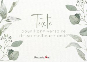 texte touchant pour l'anniversaire de sa meilleure amie