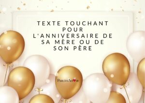 texte touchant pour l'anniversaire de ses parents