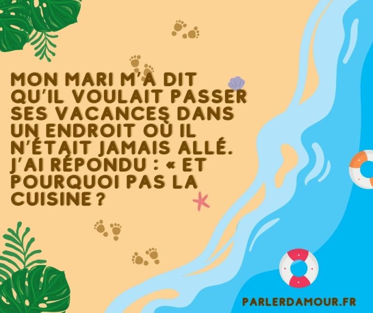 Enfin les vacances humour : 70 phrases drôles sur le sujet