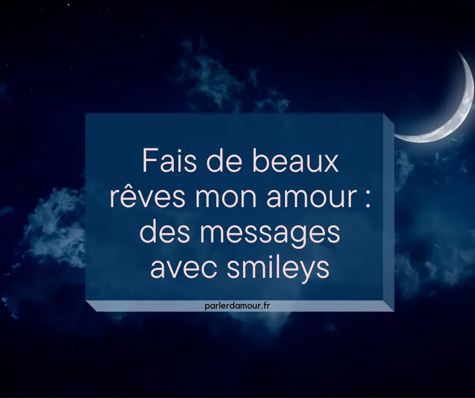 fais de beaux rêves message