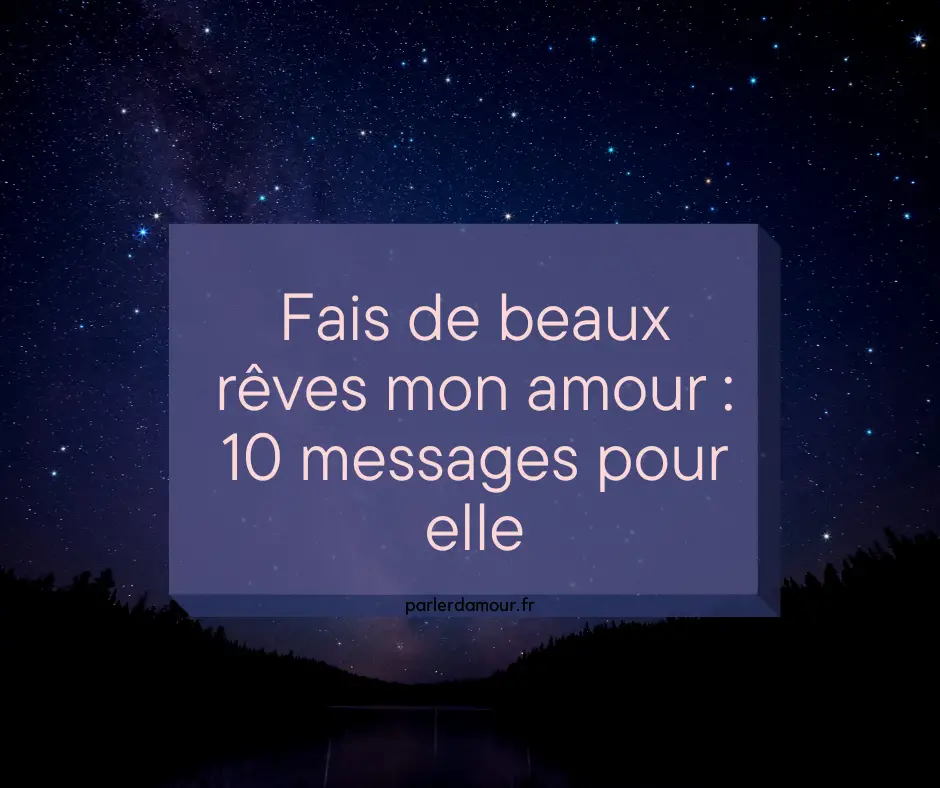 fais de beaux rêves message