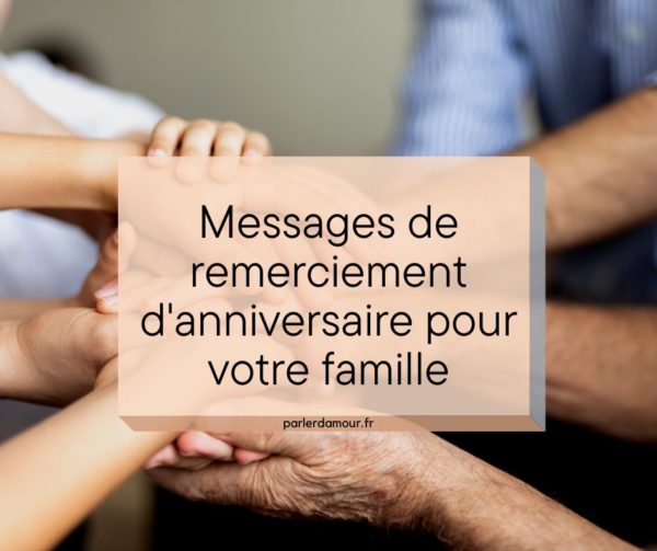 Remerciement d'anniversaire : 100 messages originaux