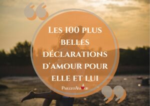 les 100 plus belles déclaration d'amour