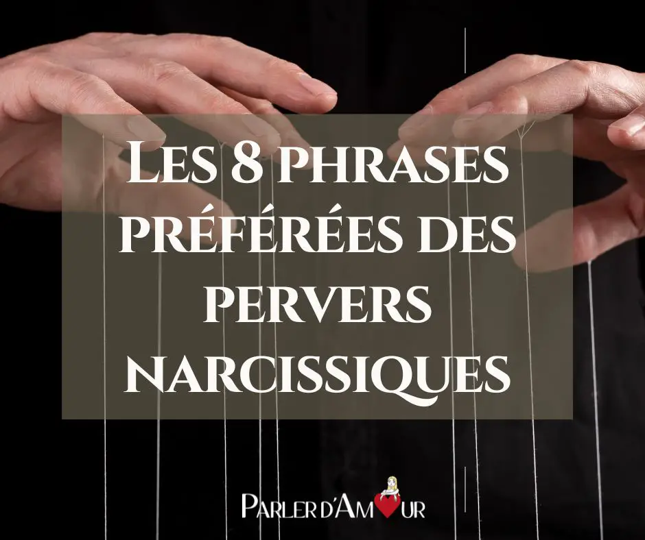 Les 8 phrases préférées des pervers narcissiques