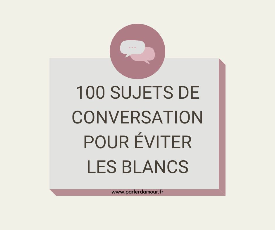 sujets de conversation pour éviter les blancs