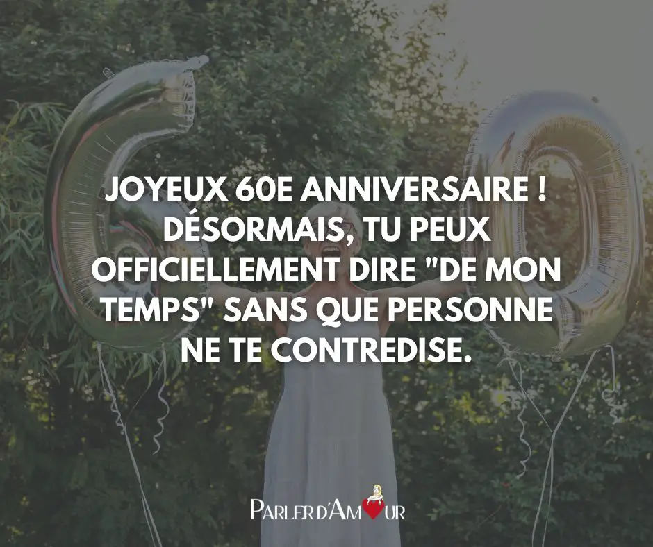 message drôle pour un anniversaire 60 ans