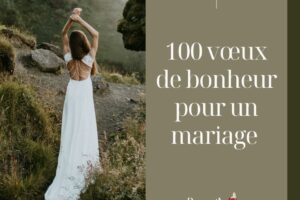 Vœux de bonheur pour un mariage : Les 100 plus beaux exemples