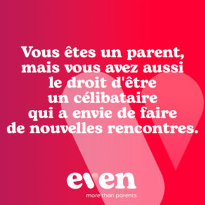 Even parents célibataires