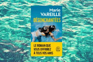 Désenchantées : Un roman fort de Marie Vareille sur la sororité